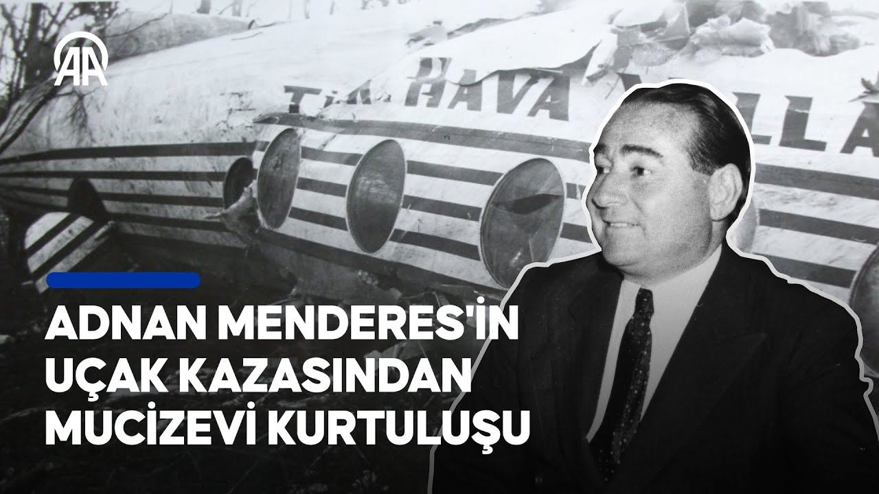 Kıbrıs müzakereleri için İngiltere'ye giden Adnan Menderes'in kurtulduğu uçak kazası...